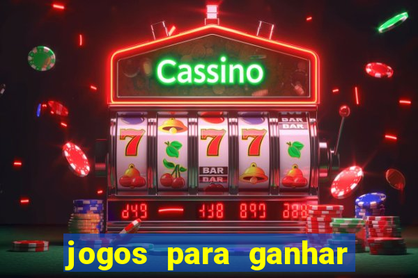 jogos para ganhar dinheiro sem depositar nada